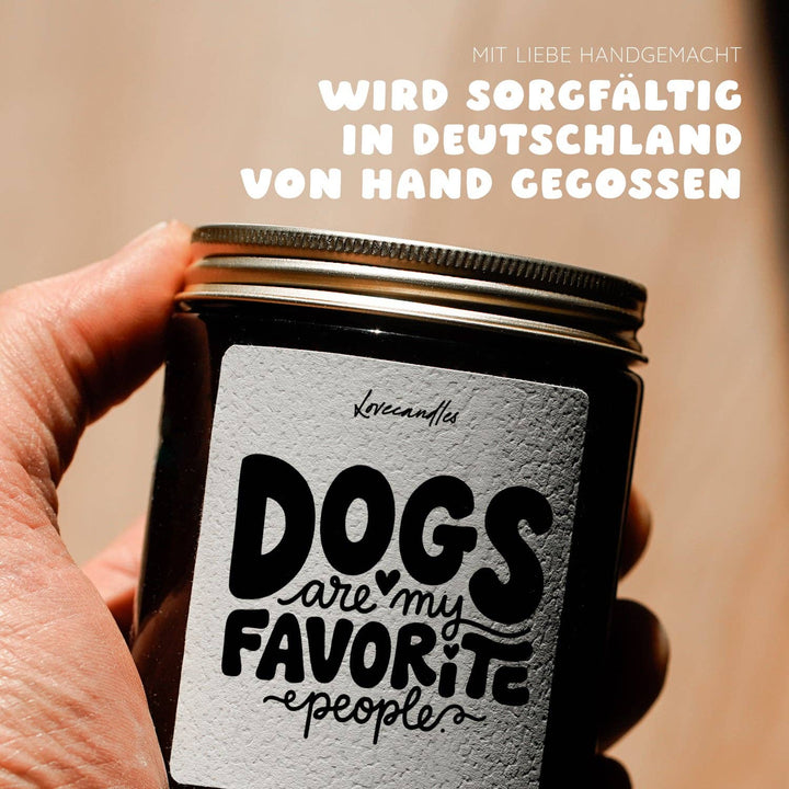 Duftkerze - Dogs are my favorite people