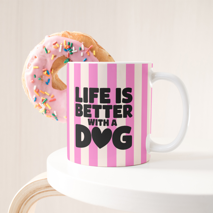 Mug Life ist besser mit einem Hund.